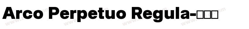 Arco Perpetuo Regula字体转换